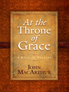 At the Throne of Grace (eBook): A Book of Prayers